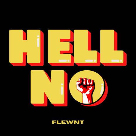 Hell No | Boomplay Music