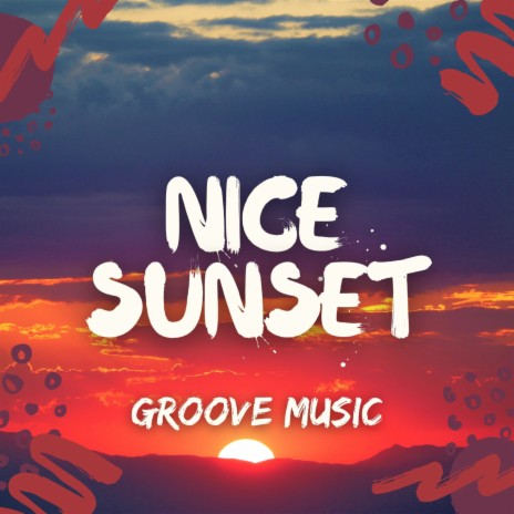Nice Sunset | Boomplay Music