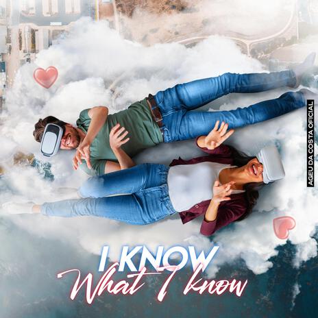 I Know what i know | Boomplay Music