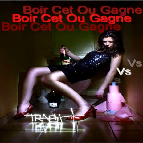 Boire Cet Ou Gagne | Boomplay Music