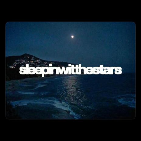 sleepinwitthestars | Boomplay Music