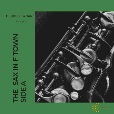 The Sax In F Town | Boomplay Music