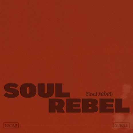 Soul Rebel | Boomplay Music