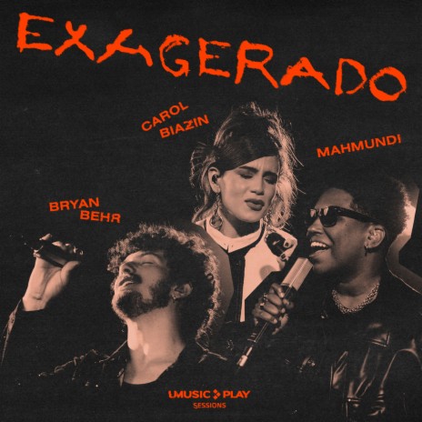 Exagerado ft. Bryan Behr, Cazuza & Mahmundi | Boomplay Music