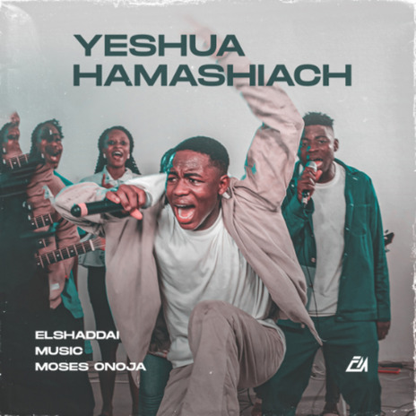 Yeshua Hamashiach ft. moses onoja | Boomplay Music