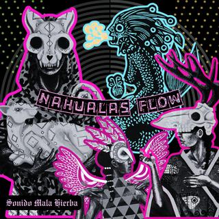 Nahualas Flow