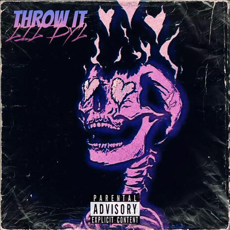 THROW IT