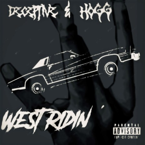 WEST RIDIN ft. HOGG | Boomplay Music
