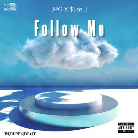 Follow Me ft. $lim J | Boomplay Music