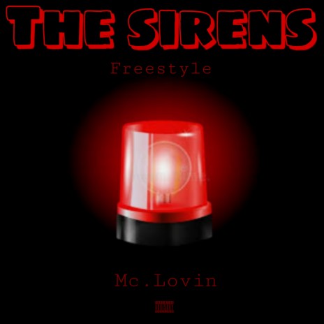 The Sirens Freestyle | Boomplay Music