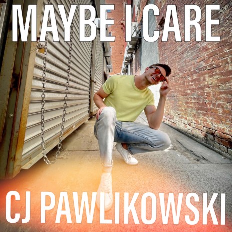 Maybe I Care | Boomplay Music