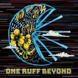 One Ruff Beyond