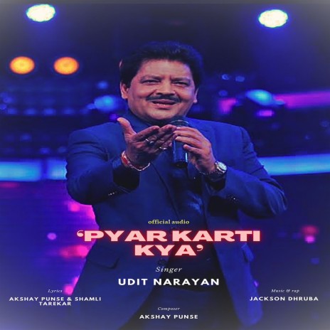 Pyar Karti Kya ft. Akshay Punse & Jackson Dhruba | Boomplay Music