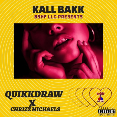 Kall Bakk ft. Chrizz Michaels | Boomplay Music