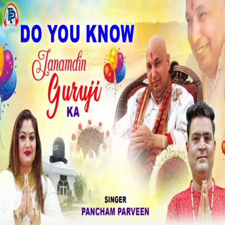 Do You Know Janamdin Guruji Ka | Boomplay Music