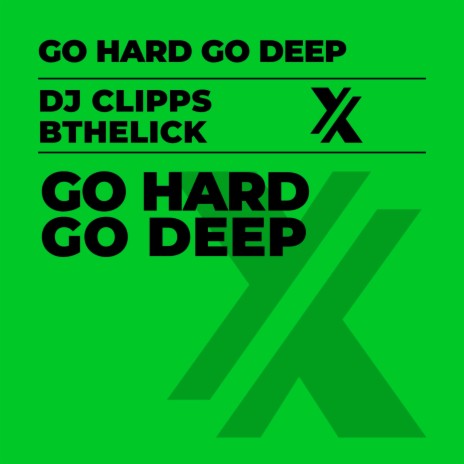 Go Hard Go Deep On Repeat (Radio Edit) ft. DJ Clipps | Boomplay Music