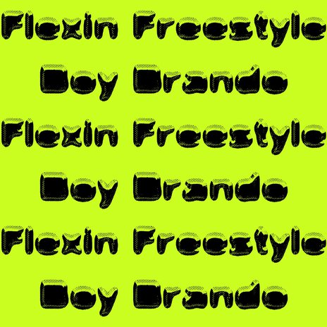 Flexin Freestyle | Boomplay Music