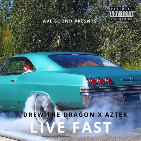 Live Fast ft. Aztek | Boomplay Music