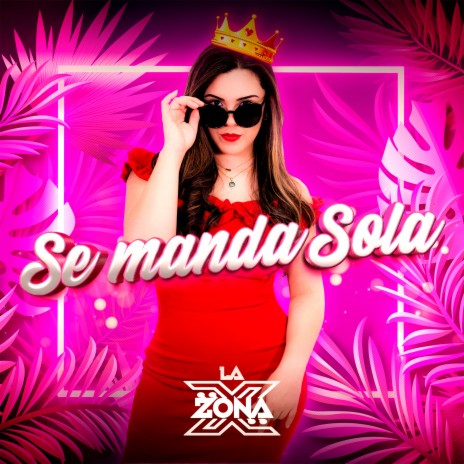 Se Manda Sola | Boomplay Music