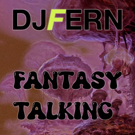 Fantasy Talking | Boomplay Music