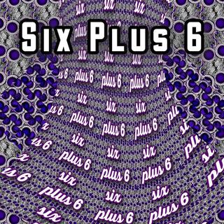 Six Plus 6