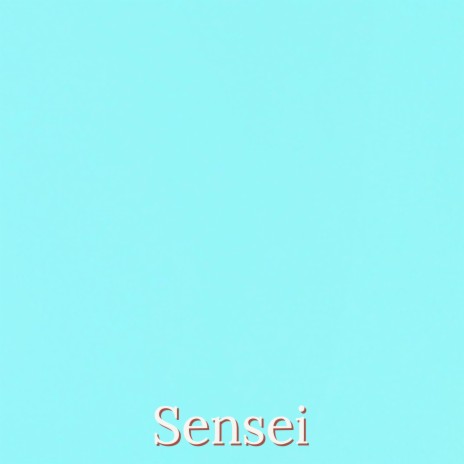 Sensei | Boomplay Music