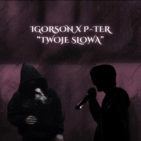 Twoje słowa ft. Igorson | Boomplay Music