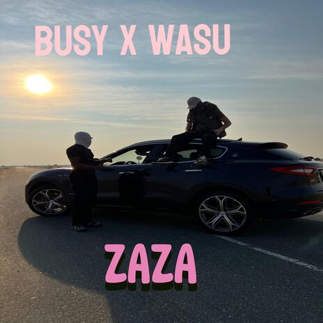 ZAZA ft. Wasu | Boomplay Music