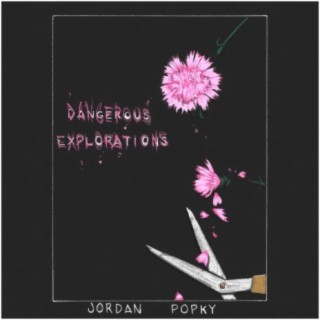 Dangerous Explorations