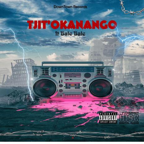 Tjit'okanango ft. Bale Bale | Boomplay Music