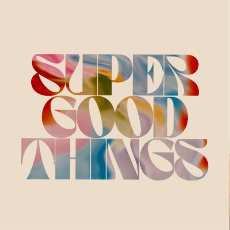 superGOODthings | Boomplay Music