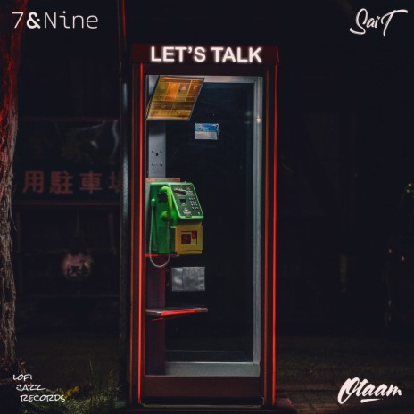 Let's Talk ft. Saï T & Otaam | Boomplay Music
