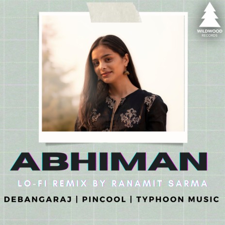 Abhiman (Lo-Fi Remix) ft. Pincool, TYPHOON MUSIC & Ranamit Sarma | Boomplay Music