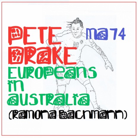 Europeans in Australia (Ramona Bachmann) ft. MA74
