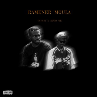 Ramener Moula ft. Bobo Wê lyrics | Boomplay Music
