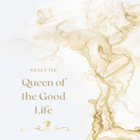 Queen of the Good Life | Boomplay Music