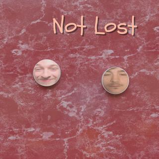 Not Lost