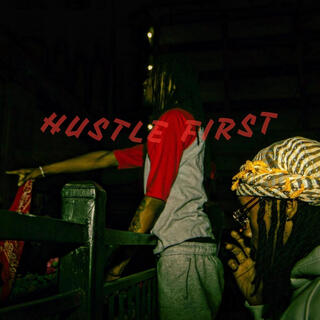 Hustle First