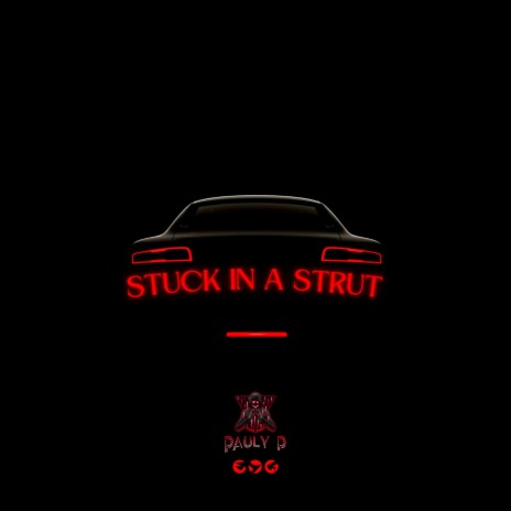 Stuck In A Strut | Boomplay Music