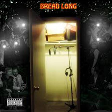 BREAD LONG ft. OMB Bloodbath & Travazian DP3 | Boomplay Music