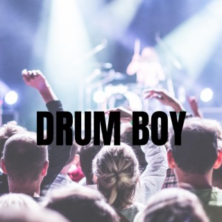 Drum Boy lyrics | Boomplay Music