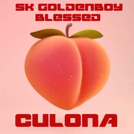 Culona ft. Blessed | Boomplay Music