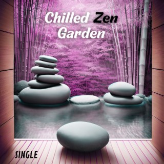 Chilled Zen Garden