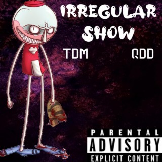 Irregular Show