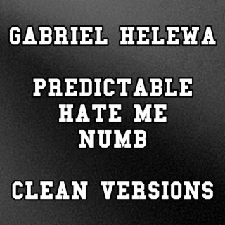 Predictable / Hate Me / Numb (Clean Versions) (Clean Version)