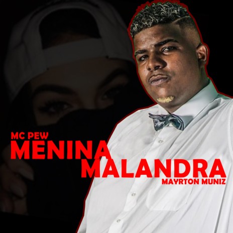 Menina Malandra ft. Mayrton Muniz | Boomplay Music