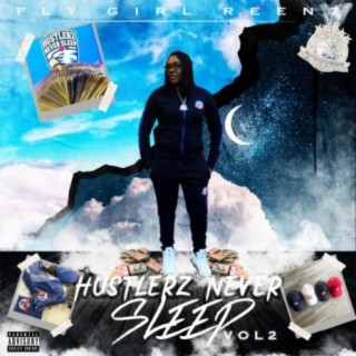 Hustlerz Never Sleep, Vol. 2