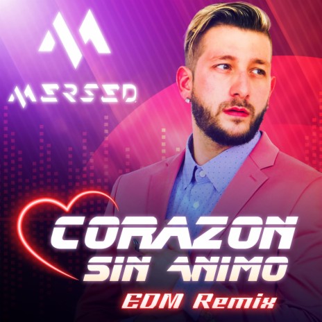 Corazon Sin Animo (EDM Remix) | Boomplay Music