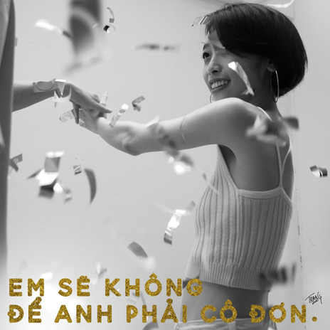 Em Sẽ Không Để Anh Phải Cô Đơn | Boomplay Music