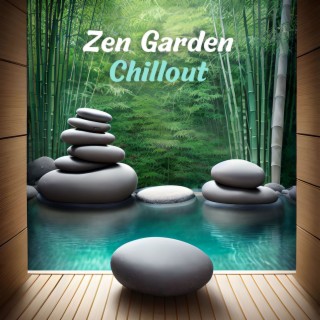 Zen Garden Chillout: Meditative Summer Chillout Soundtrack